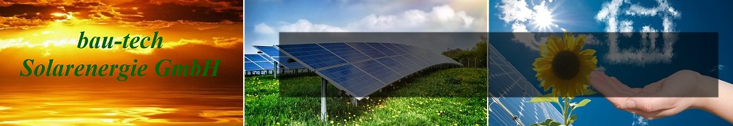 bau-tech.shop | Photovoltaik: Komplettanlagen sowie Anlagenkomponenten, Energiespeichersysteme & Zubehör für Photovoltaik für Privat- und Geschäftskunden